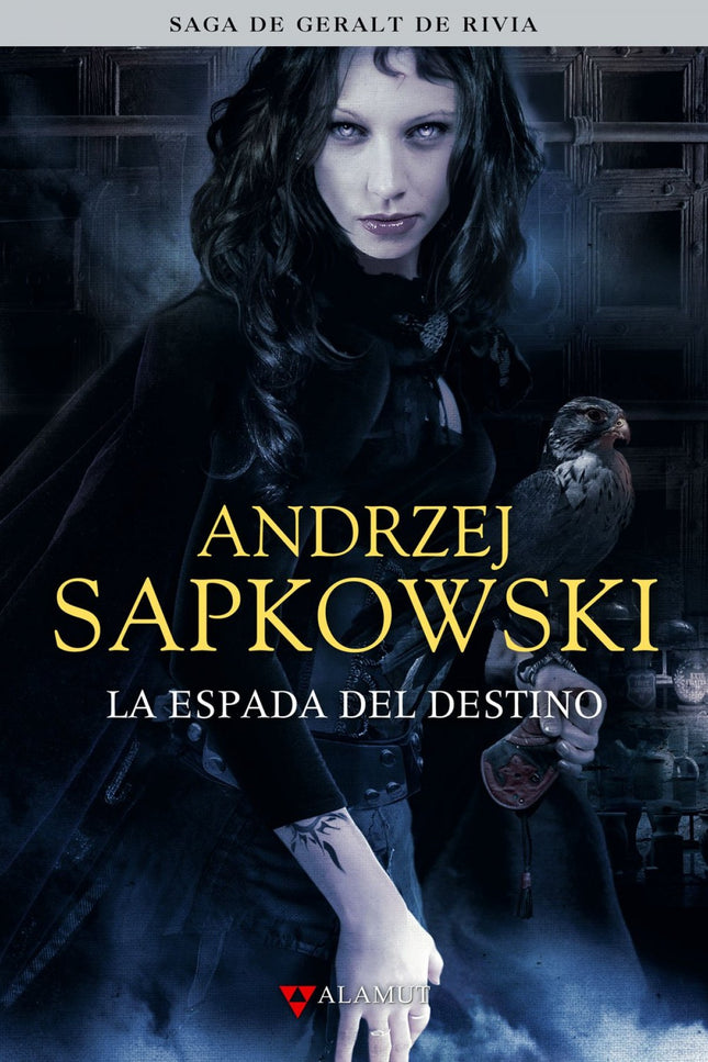 Libro La Espada Del Destino: La vida de un brujo cazador de monstruos no es fácil. Tan pronto puede uno tener que meters
