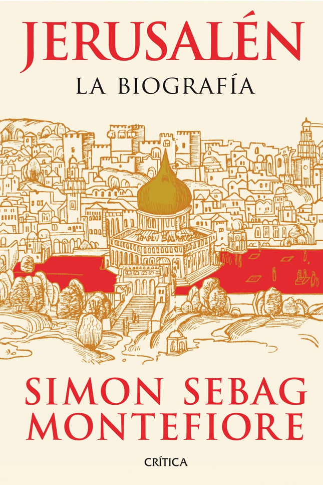 Libro Jerusalen.(la Biografia): Jerusalén es, a la vez, la capital de un poder político, objetivo de mil batallas, conqu