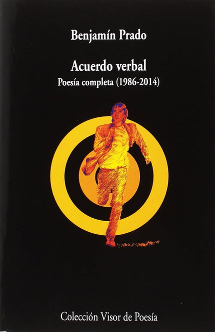 Acuerdo Verbal. Poesía Completa (1986-2014)