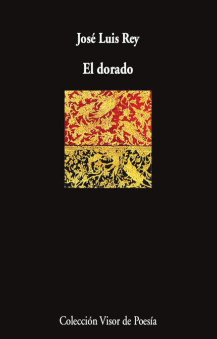El dorado - José Luis Rey - Tapa blanda