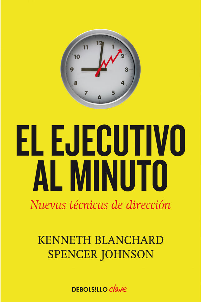 Libro Ejecutivo Al Minuto: ¿Existe una forma rápida de aumentar la productividad, los beneficios, la satisfacción en el 