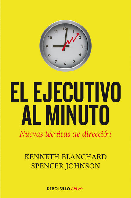 Libro Ejecutivo Al Minuto: ¿Existe una forma rápida de aumentar la productividad, los beneficios, la satisfacción en el 