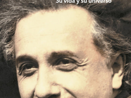 Libro Einstein: Albert Einstein es uno de los científicos más importantes de la historia y un icono del siglo XX. ¿Cómo 