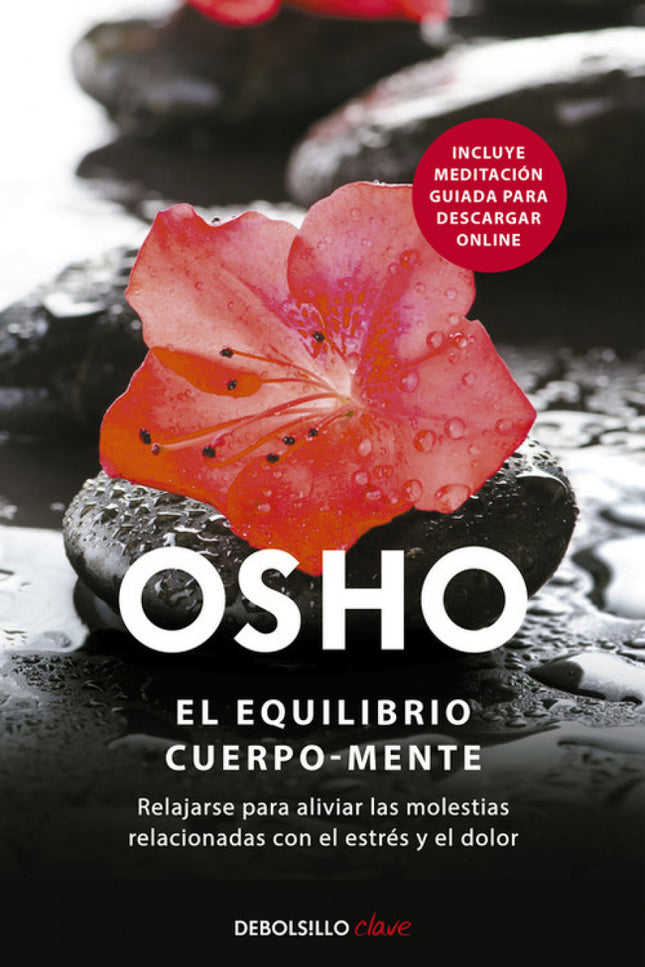 Libro El Equilibrio Cuerpo-mente: Muchas de nuestras molestias y tensiones, tanto físicas como psicológicas, son consecu