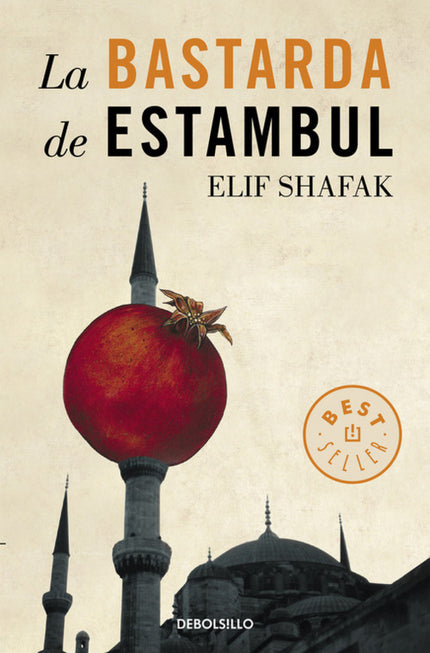 Libro La Bastarda De Estambul: Más que una ciudad, Estambul parece un gran barco de ruta incierta, cargado de pasajeros 