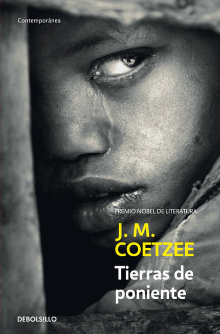 Libro Tierras De Poniente: La primera novela de Coetzee, publicada por primera vez en España, está compuesta por dos his