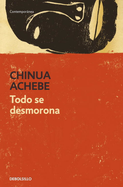 Libro Todo Se Desmorona: «Sus sólidas obras sobre la vida que fue destruida a consecuencia del mandato colonial son modé