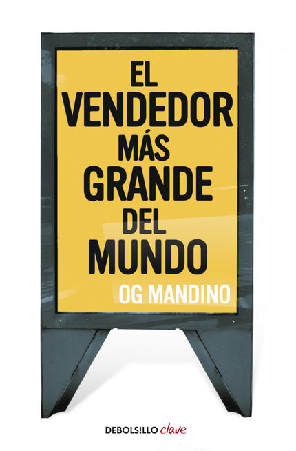Libro El Vendedor Más Grande Del Mundo I: ¿A qué se debe que este libro se haya convertido en una de las obras de mayor 