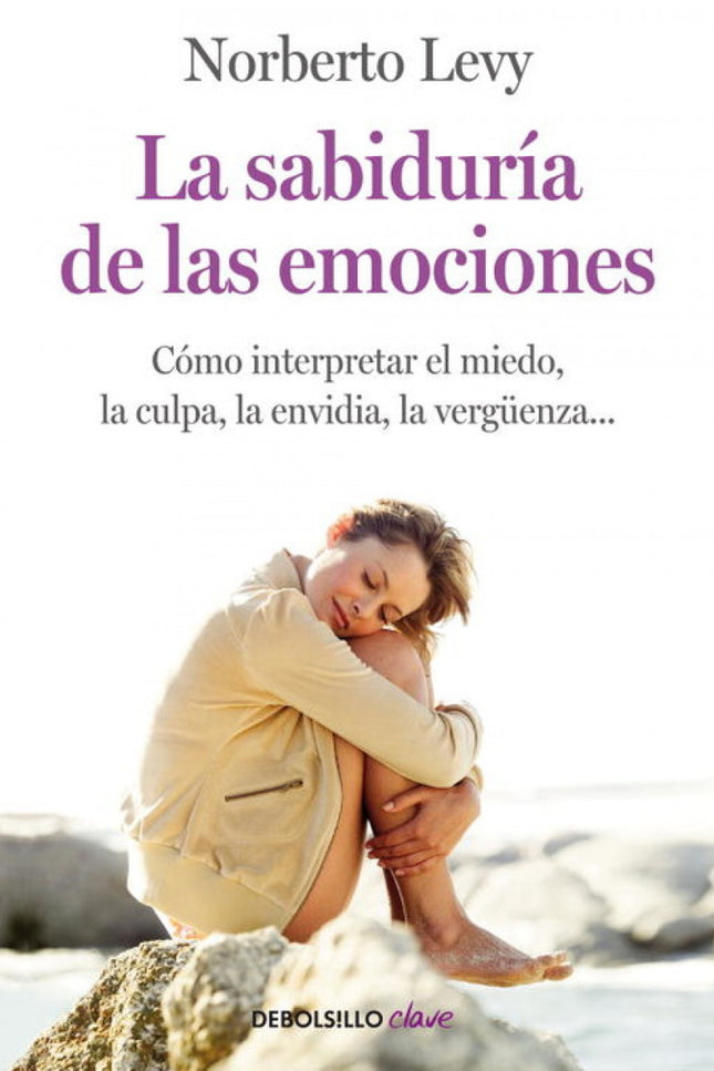 La Sabiduría De Las Emociones