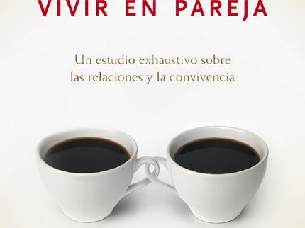 Libro Siete Reglas De Oro Para Vivir En Pareja: El doctor Gottman ha revolucionado la concepción de la pareja tras reali