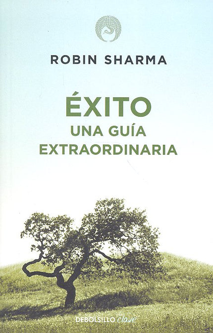 Éxito. Una guía extraordinaria - Robin Sharma - Tapa blanda