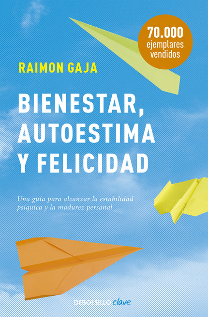 Libro Bienestar, Autoestima Y Felicidad: En la vida cotidiana muchas veces nos vemos asaltados por pensamientos perturba
