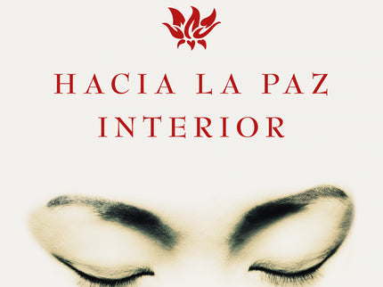 Libro Hacia La Paz Interior: Hacia la paz interior ofrece métodos prácticos para integrar los pequeños acontecimientos d