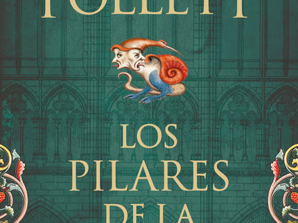 Libro Los Pilares De La Tierra: El gran maestro de la narrativa de acción y suspense nos transporta a la Edad Media, a u