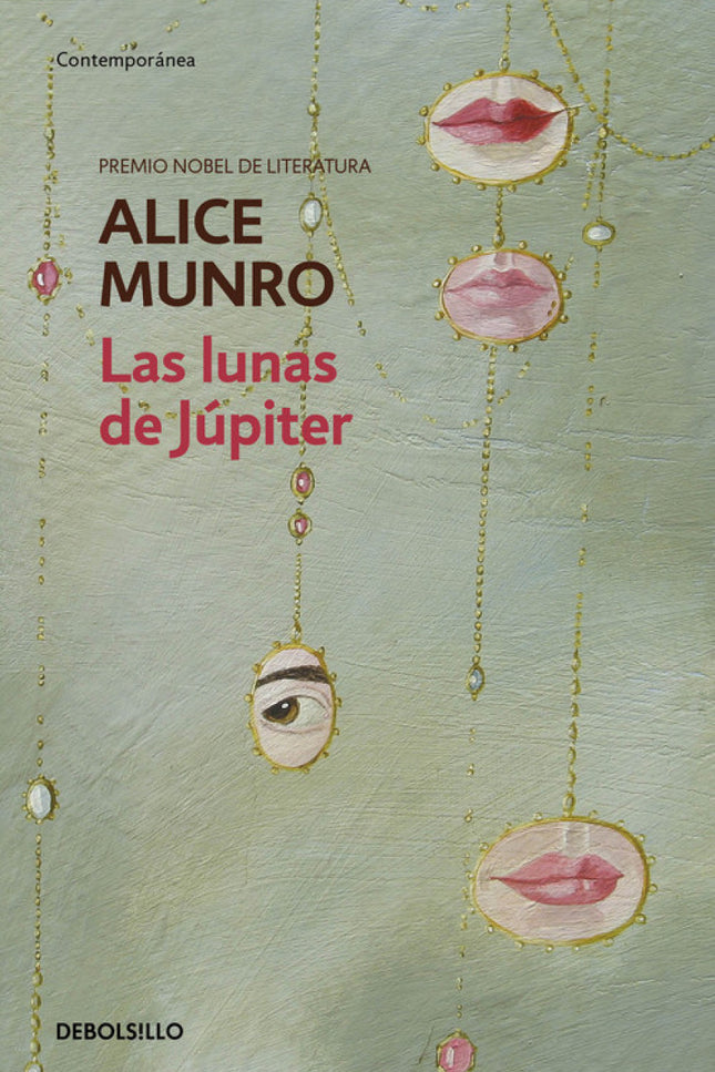 Libro Las Lunas De Júpiter: «¡Lean a Munro! ¡Lean a Munro!» JONATHAN FRANZEN Los relatos de este volumen son conmovedore