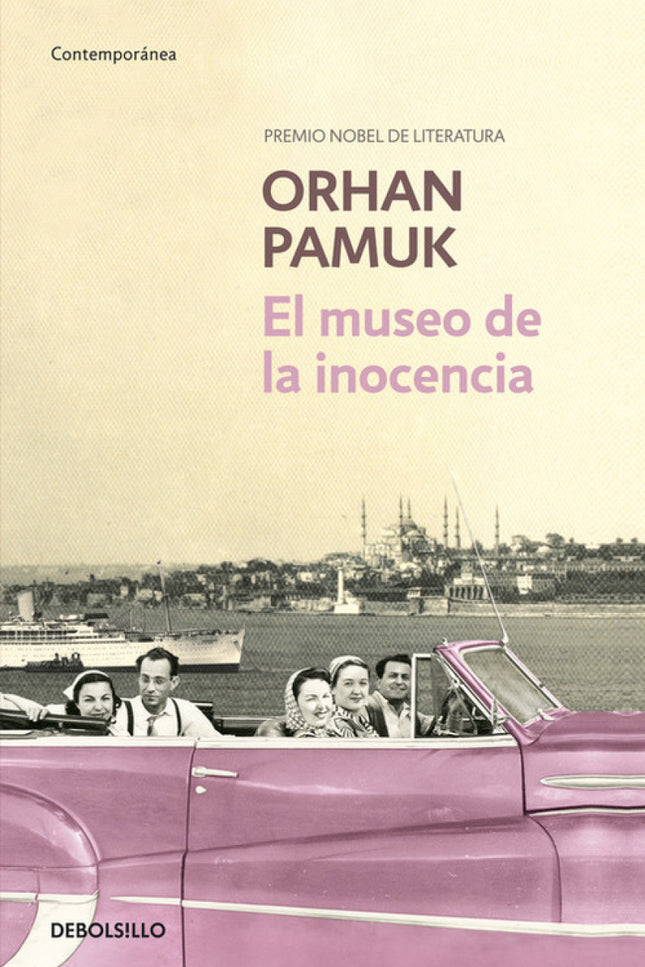 Libro El Museo De La Inocencia: «Pamuk prosigue con su gran proyecto sobre Estambul y forja un futuro clásico para Turqu