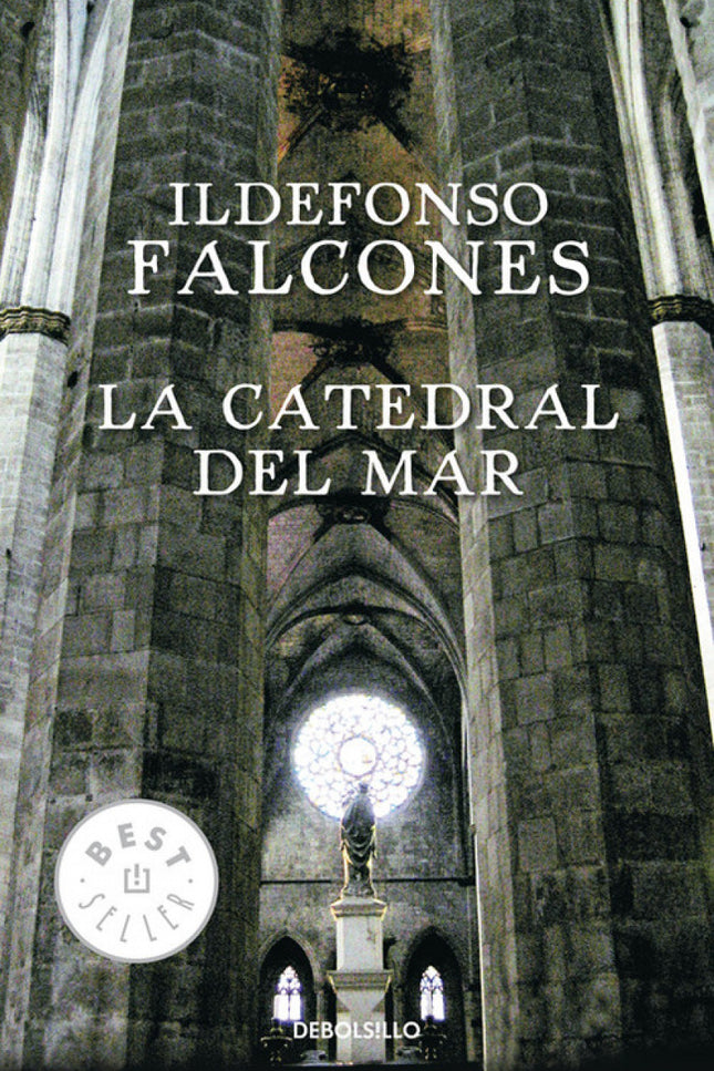 Libro Catedral Del Mar (debolsillo): Siglo XIV. La ciudad de Barcelona se encuentra en su momento de mayor prosperidad;h