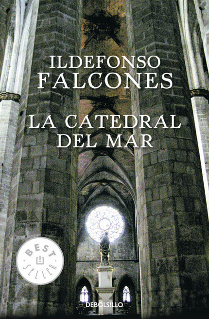 Libro Catedral Del Mar (debolsillo): Siglo XIV. La ciudad de Barcelona se encuentra en su momento de mayor prosperidad;h