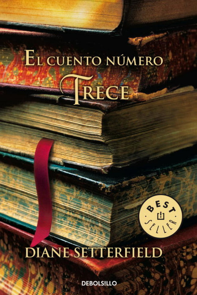 Libro El Cuento Número Trece: Cuando una vieja escritora acostumbrada a mentir y una joven librera empeñada en saber la 