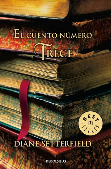 Libro El Cuento Número Trece: Cuando una vieja escritora acostumbrada a mentir y una joven librera empeñada en saber la 