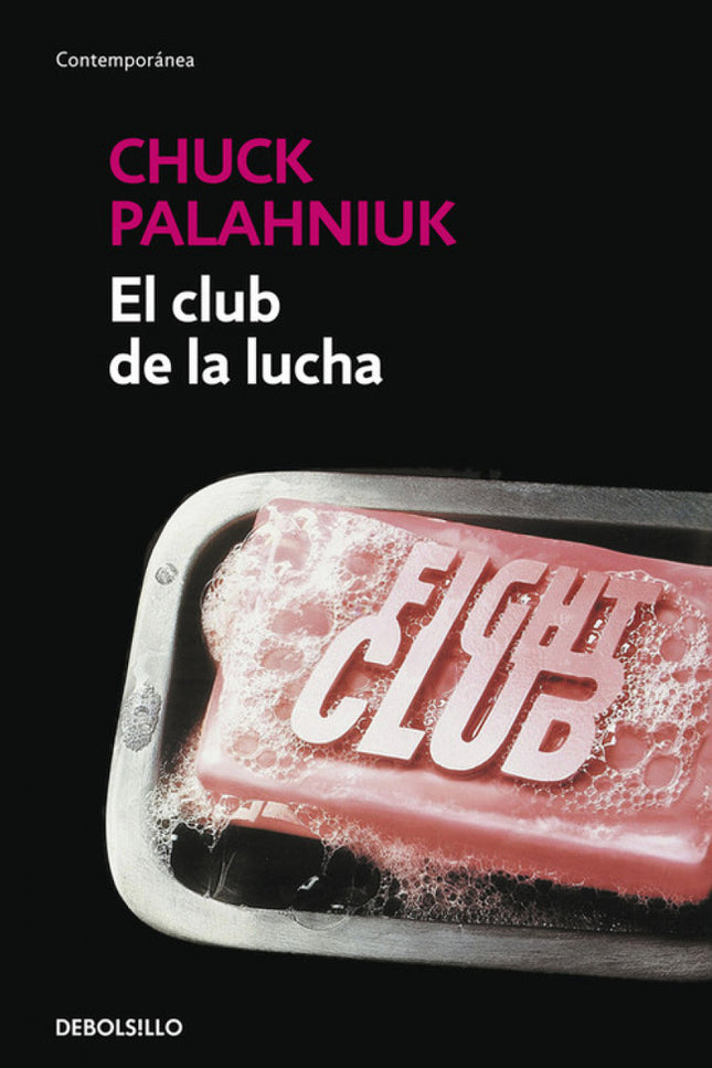 Libro El Club De La Lucha: «Una novela corrosiva e hilarante. » The Washington Post Book World La primera regla del club