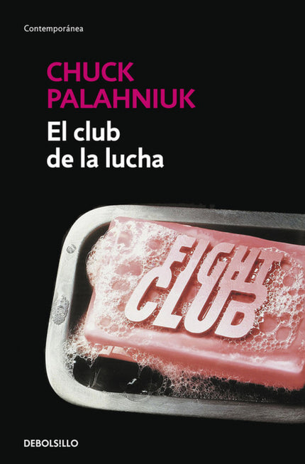 Libro El Club De La Lucha: «Una novela corrosiva e hilarante. » The Washington Post Book World La primera regla del club
