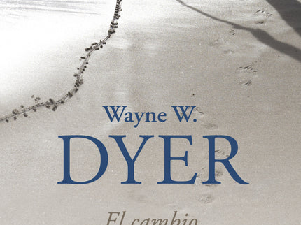 Libro El Cambio: La ambición del ego domina la primera parte de nuestras vidas, así lo explica en este libro el doctor D