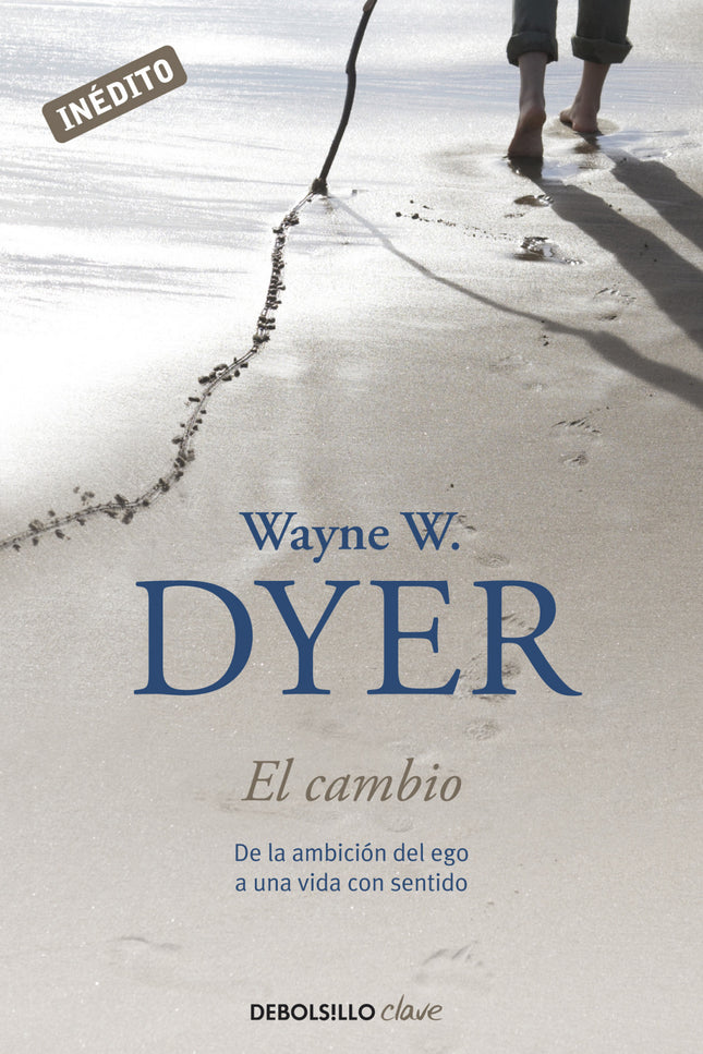 Libro El Cambio: La ambición del ego domina la primera parte de nuestras vidas, así lo explica en este libro el doctor D