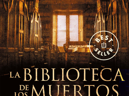 Libro La Biblioteca De Los Muertos: Tu destino está escrito. Y el de toda la humanidad. ¿Qué harías si supieras la fecha