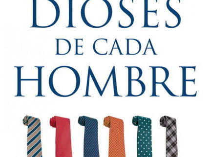 Libro Los Dioses De Cada Hombre: Los dioses de cada hombre sigue la línea fascinante del best seller Las diosas de cada 