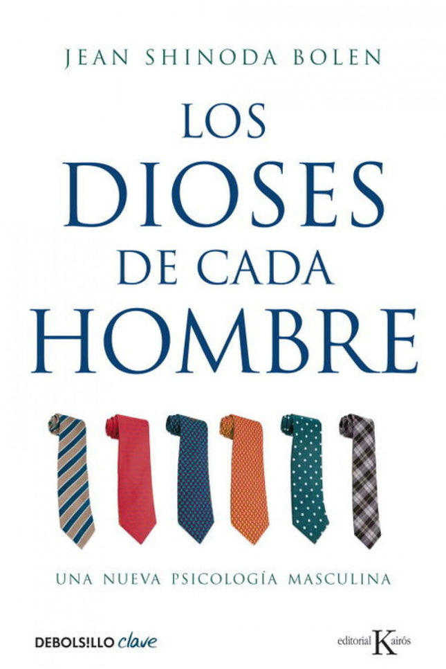 Libro Los Dioses De Cada Hombre: Los dioses de cada hombre sigue la línea fascinante del best seller Las diosas de cada 