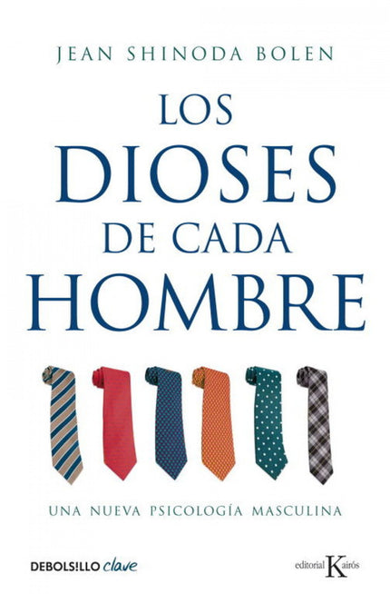 Libro Los Dioses De Cada Hombre: Los dioses de cada hombre sigue la línea fascinante del best seller Las diosas de cada 