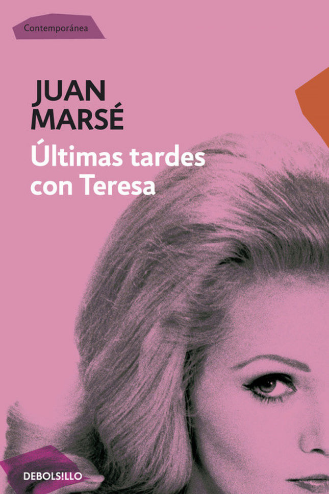 Libro Ultimas Tardes Con Teresa: La novela que le dio a conocer a Juan Marsé, ganadora del Premio Biblioteca Breve en 19