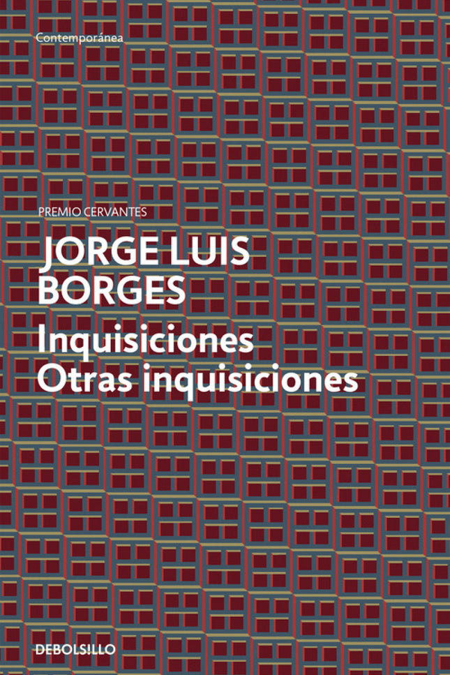 Libro Inquisiciones/ Otras Inquisiciones: «La literatura no es agotable, por la suficiente y simple razón de que un solo