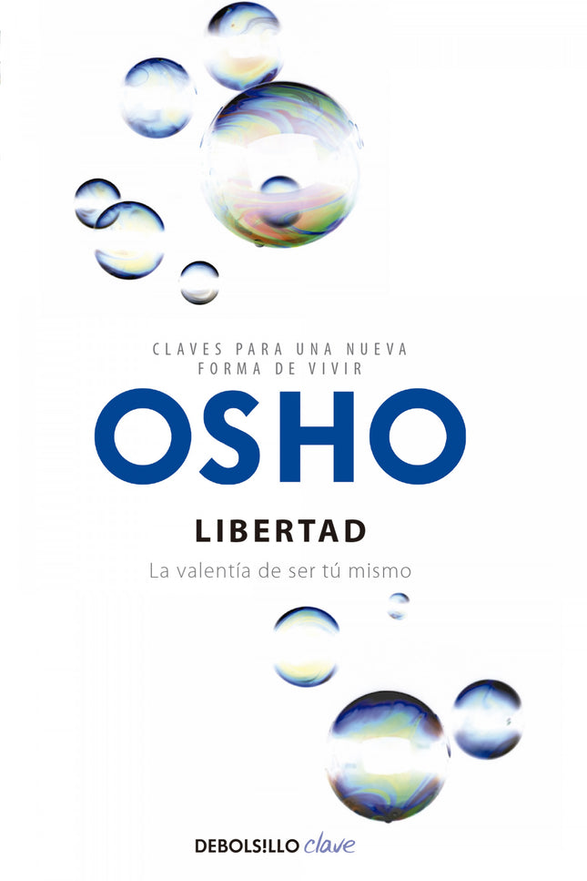 Libro Libertad: Identifica y supera los obstáculos que encuentres en el camino hacia tu libertad. En Libertad Osho defin