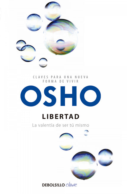 Libro Libertad: Identifica y supera los obstáculos que encuentres en el camino hacia tu libertad. En Libertad Osho defin