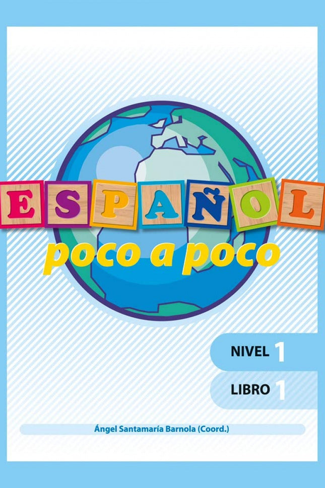 Libro Español Poco A Poco Nivel 1 Libro 1: 'Español poco a poco' son unos textos para la enseñanza del español y de la c