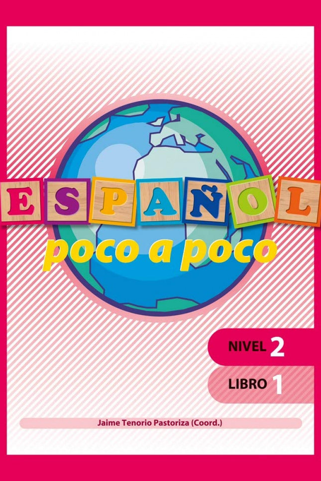Libro Español Poco A Poco Nivel 2 Libro 1: 'Español poco a poco' son unos textos para la enseñanza del español y de la c