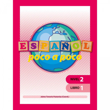 Libro Español Poco A Poco Nivel 2 Libro 1: 'Español poco a poco' son unos textos para la enseñanza del español y de la c