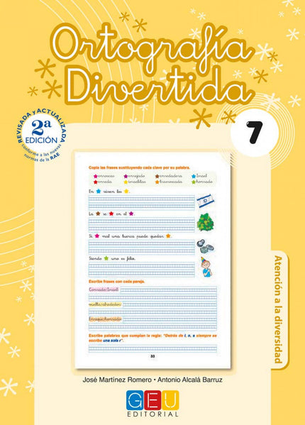 Libro Ortografía Divertida 7: Edad/Nivel: 3º Educación Primaria Este libro trabaja: Palabras terminadas en - z y -d, 'b'