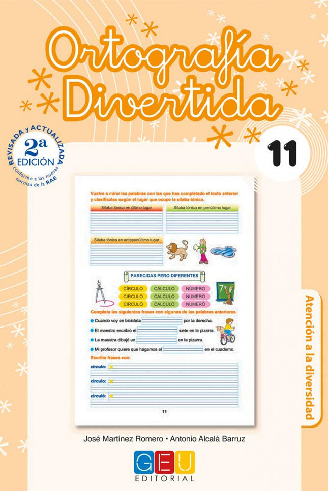Libro Ortografía Divertida 11: Edad/Nivel: 4º Educación Primaria Este libro trabaja: Sílabas tónica y átona. Tildes: agu