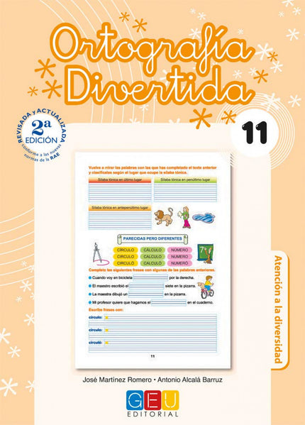 Libro Ortografía Divertida 11: Edad/Nivel: 4º Educación Primaria Este libro trabaja: Sílabas tónica y átona. Tildes: agu