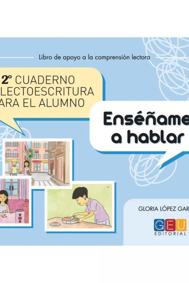 Libro Segundo Cuaderno De Lectoescritura Para El Alumno. Enséñame A Hablar: .