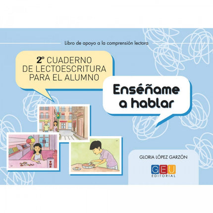 Libro Segundo Cuaderno De Lectoescritura Para El Alumno. Enséñame A Hablar: .
