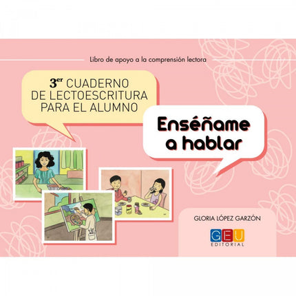 Libro Tercer Cuaderno De Lectoescritura Para El Alumno. Enséñame A Hablar: .