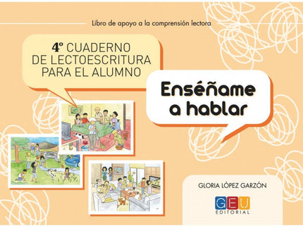 Libro Cuarto Cuaderno De Lectoescritura Para El Alumno. Enséñame A Hablar: .
