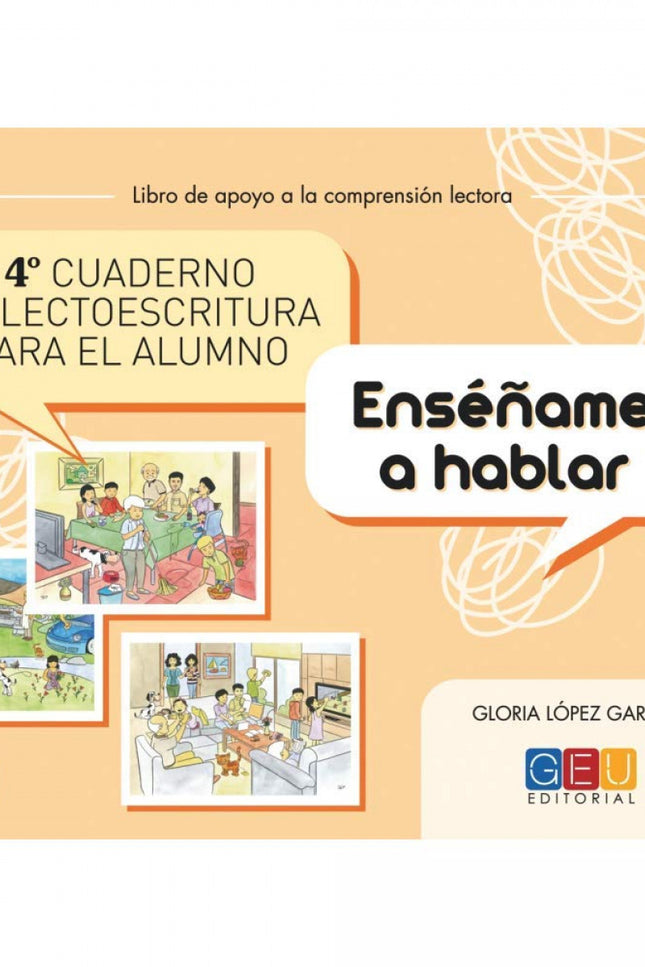 Libro Cuarto Cuaderno De Lectoescritura Para El Alumno. Enséñame A Hablar: .