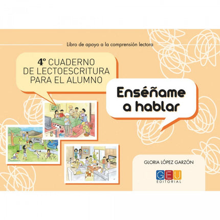 Libro Cuarto Cuaderno De Lectoescritura Para El Alumno. Enséñame A Hablar: .