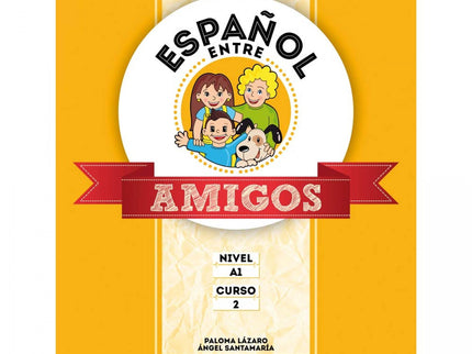 Libro Español Entre Amigos 2, Nivel A1: DESCRIPCION Español entre amigos es un método de español como lengua extranjera 