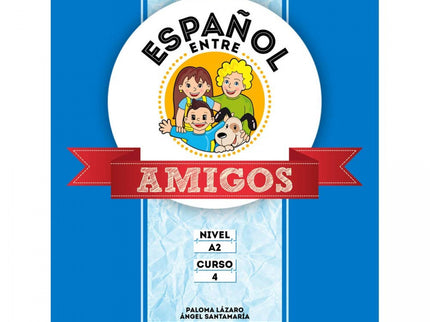 Portada del libro Español Entre Amigos 4, Nivel A2